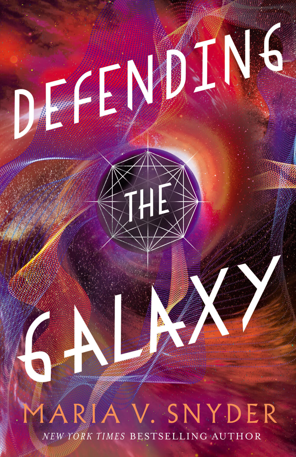 Defending the Galaxy Maria V. Snyder